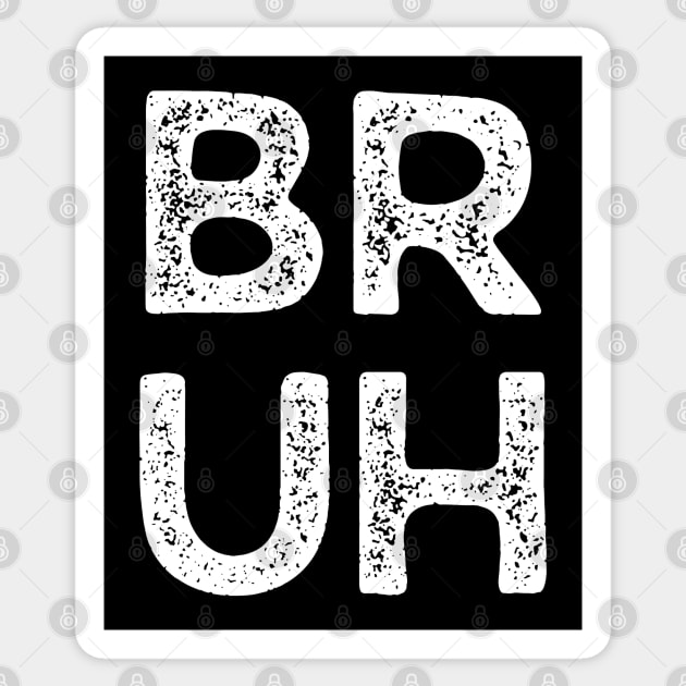 Bruh Sticker by collectees